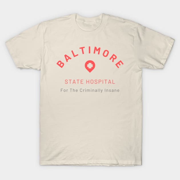 Baltimore State Hospital for the Criminally Insane T-Shirt by Asanisimasa